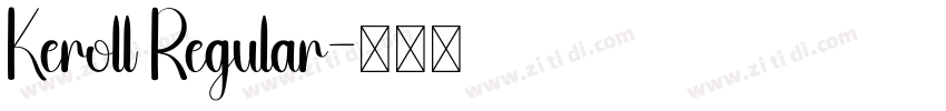 Keroll Regular字体转换